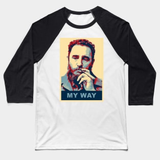 My way Baseball T-Shirt